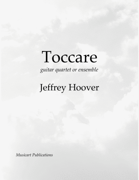 Free Sheet Music Toccare For Guitar Quartet Or Ensemble Score And Parts