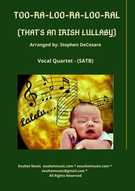 Free Sheet Music Too Ra Loo Ra Loo Ral That An Irish Lullaby Vocal Quartet Satb