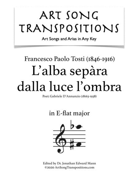 Tosti L Alba Sepra Dalla Luce L Ombra Transposed To E Flat Major Sheet Music
