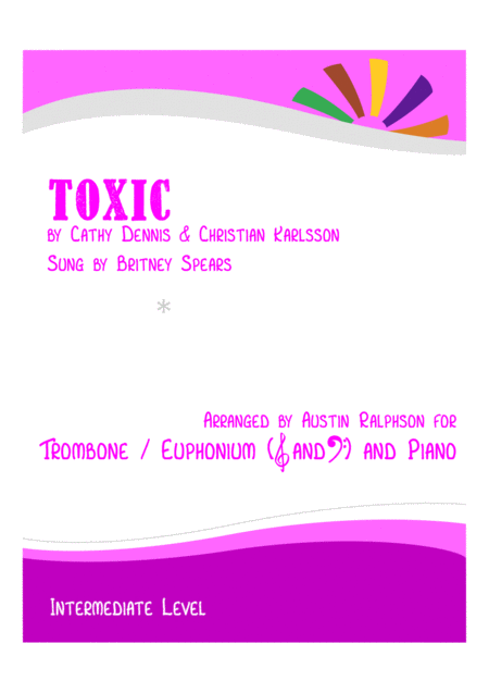 Free Sheet Music Toxic Trombone Euphonium And Piano Intermediate Level Treble And Bass Clefs