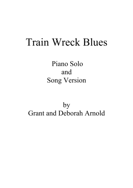 Train Wreck Blues With Bonus Song Version Sheet Music