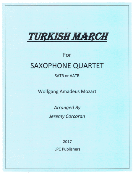 Turkish March For Saxophone Quartet Satb Or Aatb Sheet Music