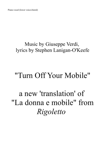 Turn Off Your Mobile La Donna E Mobile Lower Voice Choral Version Sheet Music