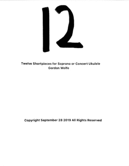 Twelve Shortpieces For Soprano Or Concert Ukulele Sheet Music