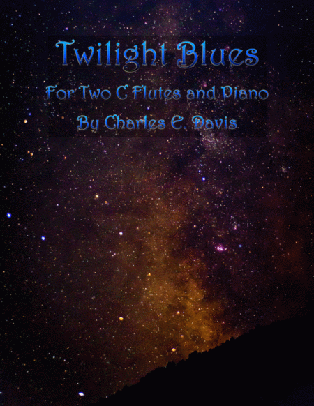 Free Sheet Music Twilight Blues Two C Flutes And Piano