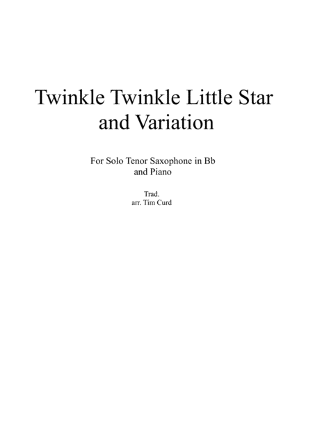 Twinkle Twinkle Little Star And Variation For Tenor Saxophone And Piano Sheet Music