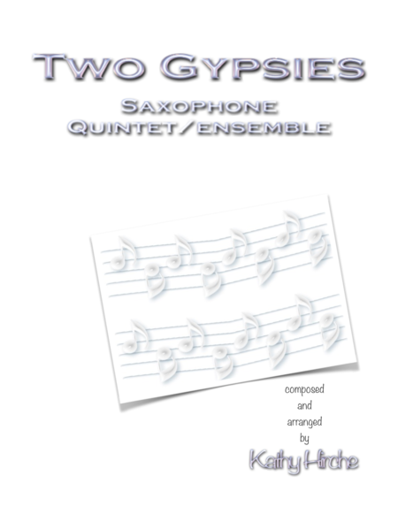 Two Gypsies Saxophone Quintet Ensemble Sheet Music