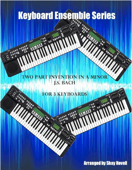 Two Part Invention In A Minor For 3 Keyboards Sheet Music