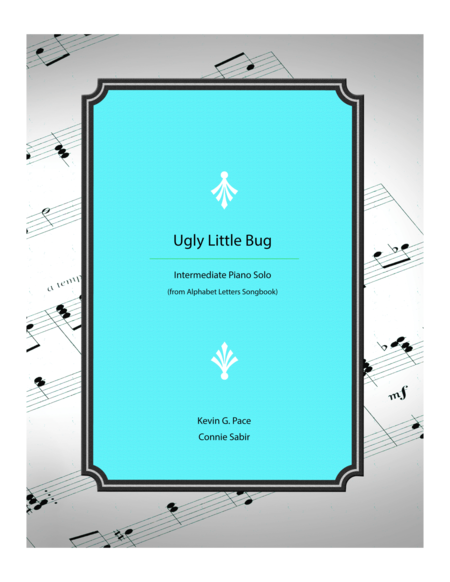 Ugly Little Bug Vocal Solo With Piano Accompaniment Or Piano Solo Sheet Music