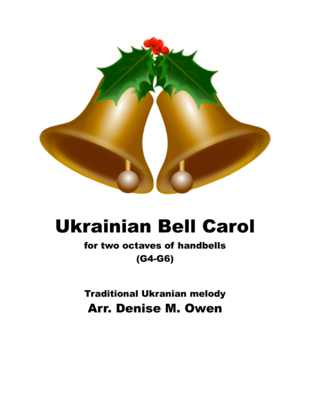 Ukranian Bell Carol For Two Octaves Handbells G4 G6 Sheet Music