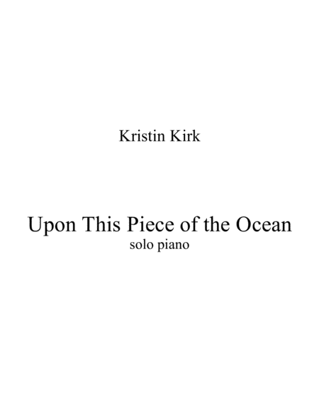 Upon This Piece Of The Ocean Sheet Music