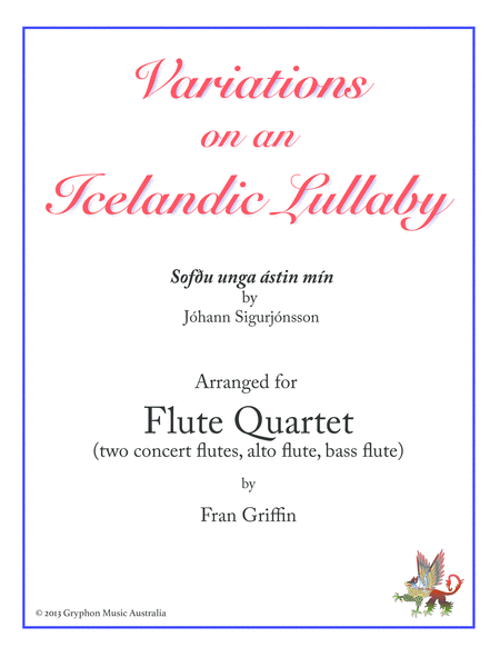 Free Sheet Music Variations On An Icelandic Lullaby Sofu Unga Stin Mn For Flute Quartet