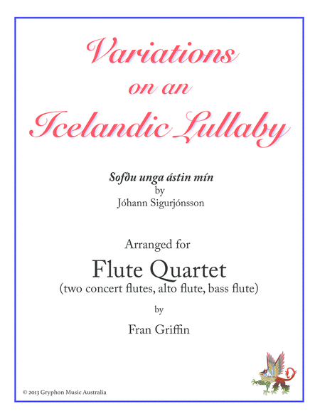 Variations On An Icelandic Lullaby Sofu Unga Stin Mn For Flute Quartet Sheet Music