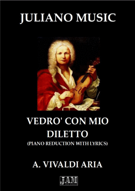 Free Sheet Music Vedro Con Mio Diletto Piano Reduction With Lyrics A Vivaldi