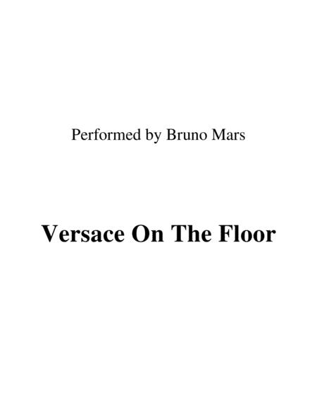 Free Sheet Music Versace On The Floor Performed By Bruno Mars