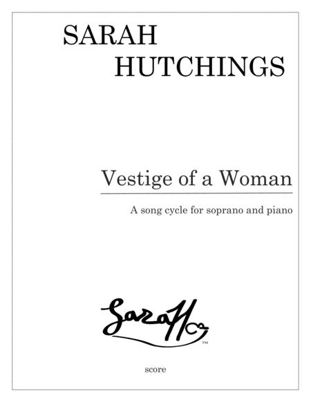 Vestige Of A Woman A Song Cycle For Soprano And Piano Sheet Music