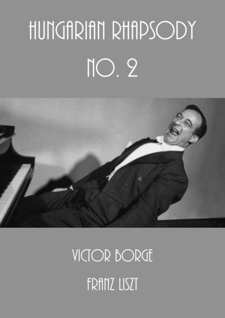 Free Sheet Music Victor Borge Franz Liszt Hungarian Rhapsody No 2