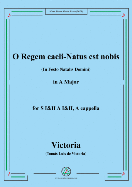 Victoria O Regem Caeli Natus Est Nobis In A Major For Si Ii Ai Ii A Cappella Sheet Music