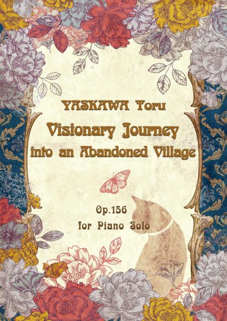 Visionary Journey Into An Abandoned Village For Piano Solo Op 164 Sheet Music