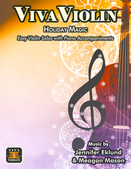 Viva Violin Holiday Magic Easy Violin With Piano Accompaniments Sheet Music