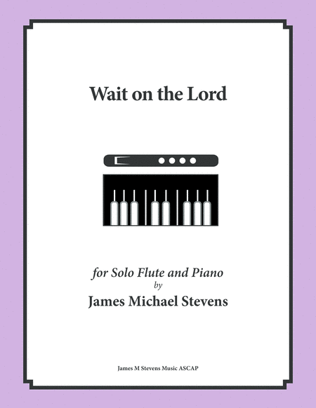 Wait On The Lord Solo Flute Piano Sheet Music