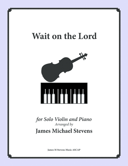 Wait On The Lord Solo Violin Piano Sheet Music