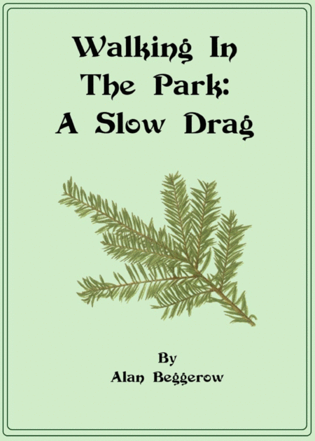 Free Sheet Music Walking In The Park A Slow Drag