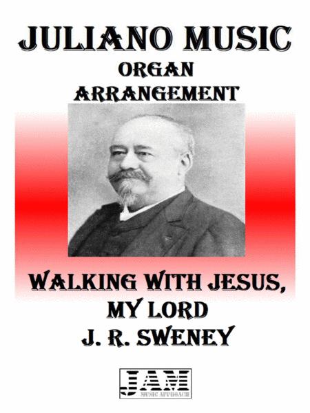 Walking With Jesus My Lord J R Sweney Easy Organ Sheet Music