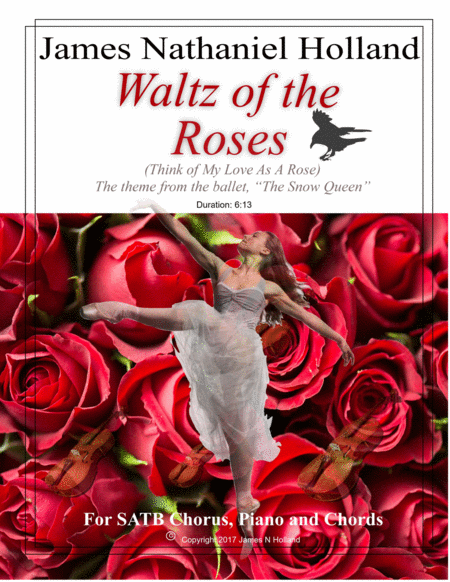 Waltz Of The Roses Think Of My Love As A Rose For Satb Chorus Piano Theme From The Snow Queen A Ballet Sheet Music