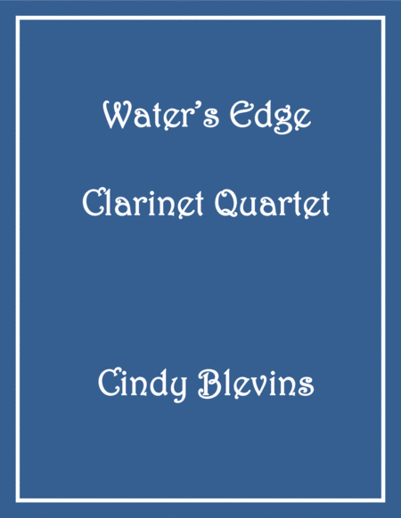 Waters Edge For Clarinet Quartet Sheet Music