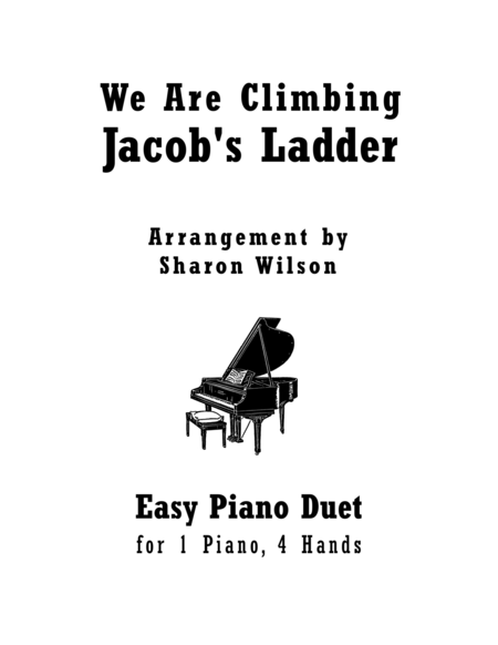 We Are Climbing Jacobs Ladder Easy Piano Duet 1 Piano 4 Hands Sheet Music