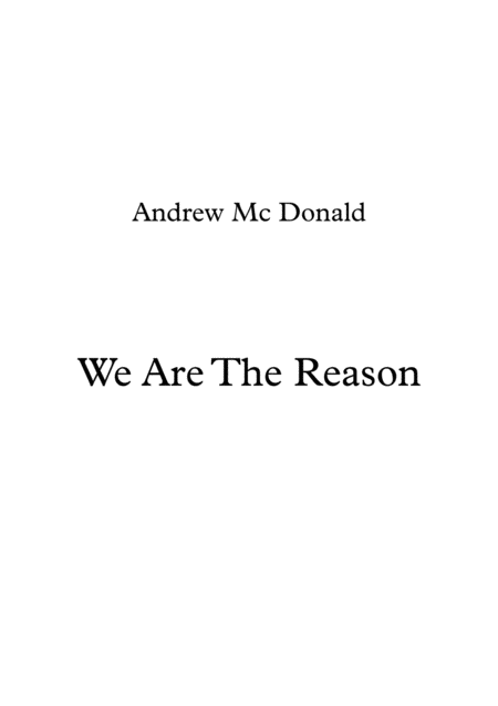 Free Sheet Music We Are The Reason