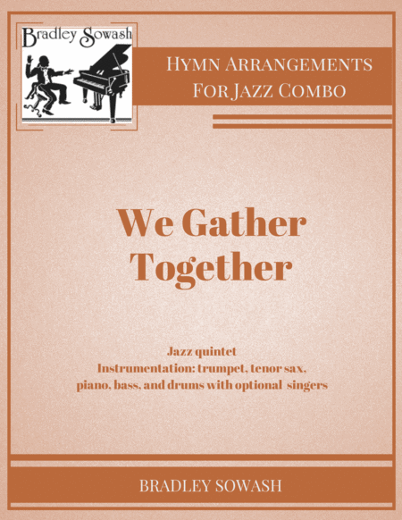Free Sheet Music We Gather Together Jazz Quintet And Singers
