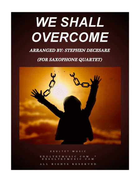 We Shall Overcome For Saxophone Quartet And Piano Sheet Music