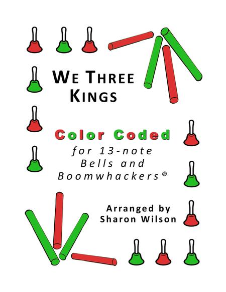 We Three Kings For 13 Note Bells And Boomwhackers With Color Coded Notes Sheet Music