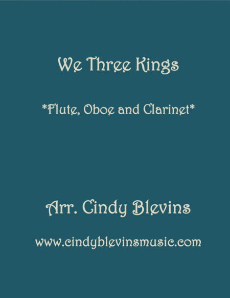 Free Sheet Music We Three Kings For Flute Oboe And Clarinet