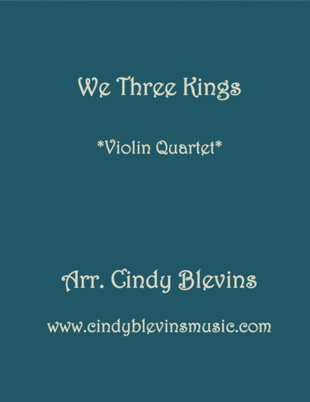 Free Sheet Music We Three Kings For Violin Quartet