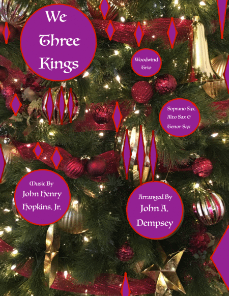 We Three Kings Of Orient Are Woodwind Trio For Soprano Sax Alto Sax And Tenor Sax Sheet Music