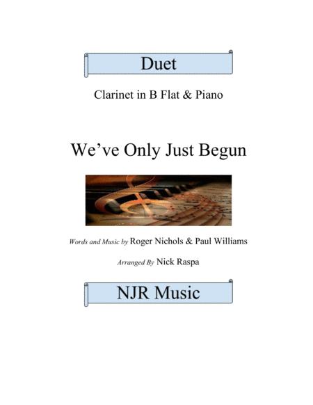 We Ve Only Just Begun B Flat Clarinet Piano Adv Int Sheet Music