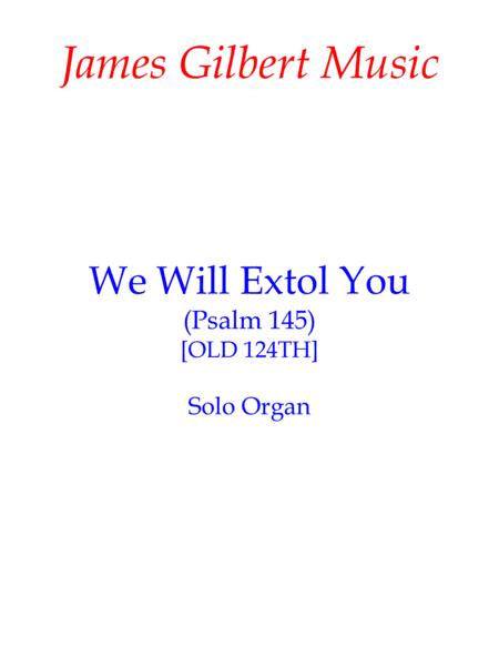 Free Sheet Music We Will Extol You Psalm 145 Or