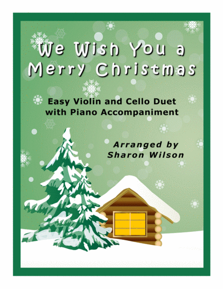 We Wish You A Merry Christmas Easy Violin And Cello Duet With Piano Accompaniment Sheet Music