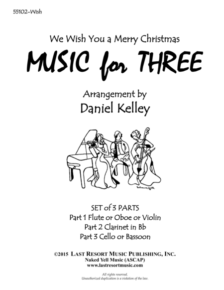 Free Sheet Music We Wish You A Merry Christmas For Woodwind Trio Flute Or Oboe Clarinet Bassoon Set Of 3 Parts