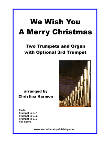 Free Sheet Music We Wish You A Merry Christmas Two Or Three Trumpets And Organ