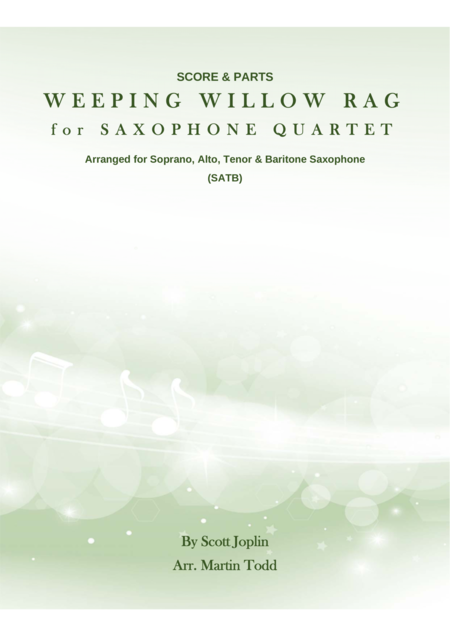 Weeping Willow Rag For Saxophone Quartet Satb Sheet Music