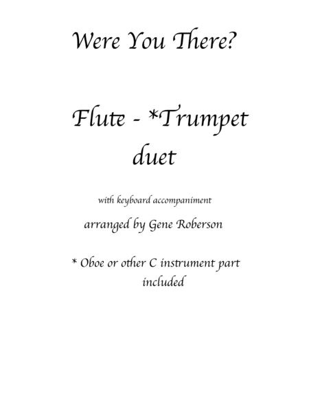 Were You There Duet For Flute Trumpet C Instruments Sheet Music