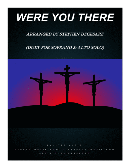 Were You There Duet For Soprano And Alto Solo Sheet Music