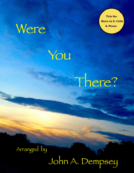 Free Sheet Music Were You There Trio For Horn In F Cello And Piano