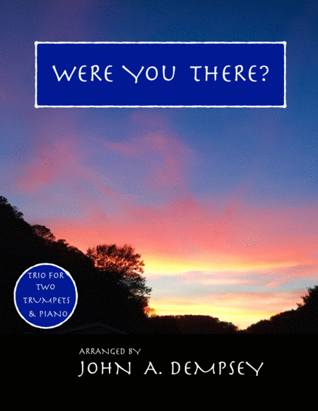 Free Sheet Music Were You There Trio For Two Trumpets And Piano