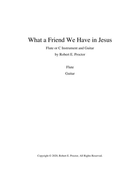 Free Sheet Music What A Friend We Have In Jesus For Flute C Instrument And Guitar