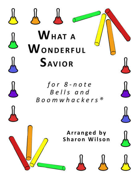 Free Sheet Music What A Wonderful Savior For 8 Note Bells And Boomwhackers With Black And White Notes